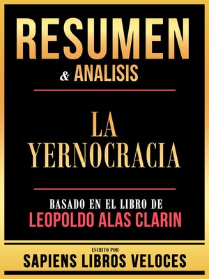 cover image of Resumen & Analisis--La Yernocracia--Basado En El Libro De Leopoldo Alas Clarin